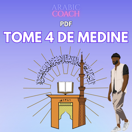 Tome 4 de Médine - Apprendre l'Arabe